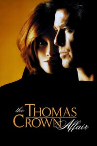 Poster for the movie "The Thomas Crown Affair"