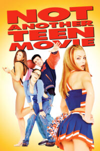 Poster for the movie "Not Another Teen Movie"