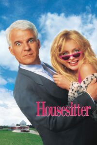 Poster for the movie "Housesitter"