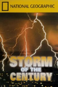Poster for the movie "National Geographic's Storm of the Century"