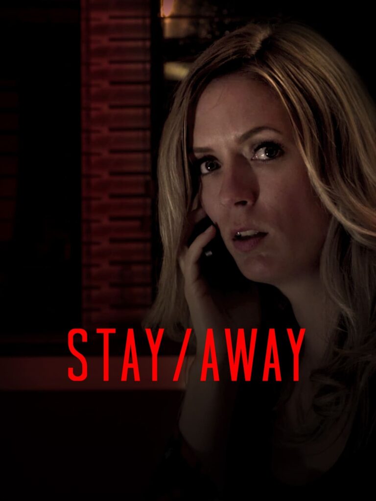 Poster for the movie "Stay/Away"
