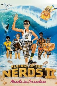 Poster for the movie "Revenge of the Nerds II: Nerds in Paradise"