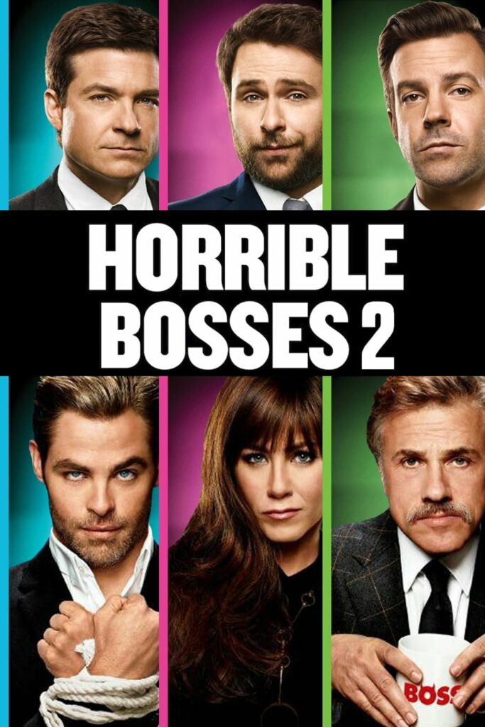 Poster for the movie "Horrible Bosses 2"