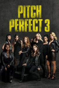 Poster for the movie "Pitch Perfect 3"