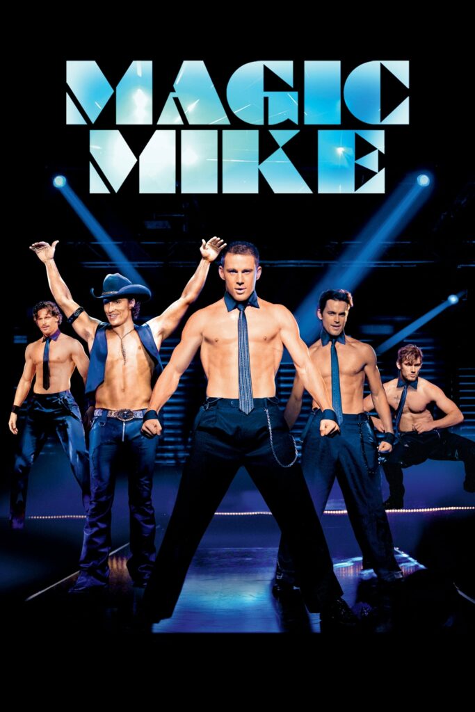 Poster for the movie "Magic Mike"