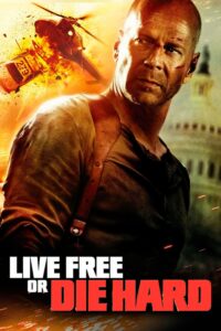 Poster for the movie "Live Free or Die Hard"